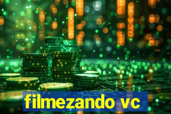 filmezando vc